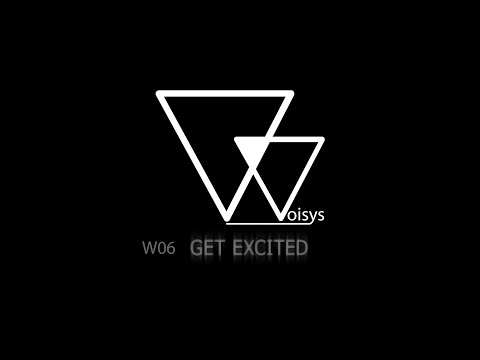 Woisys - WOISYS - GET EXCITED (w06 feat. Martina Sejkorová)