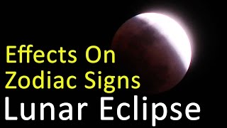 Lunar Eclipse on 23rd Mar 2016 - How Will It Affect Your Zodiac Sign?