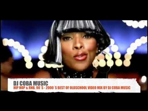 HIP HOP & RNB, 90´S   2000´S BEST OF OLDSCHOOL VOL.1 BY DJ COBA MUSIC VIDEO MIXXX