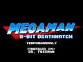 Mega Man 8-bit Deathmatch OST - Temporanomaly