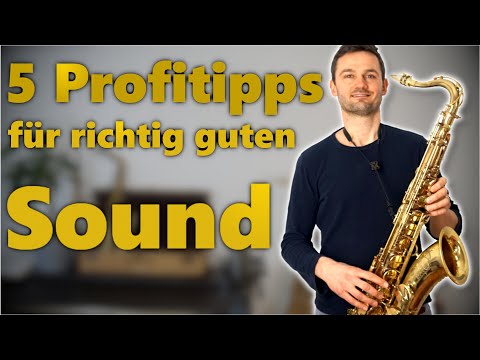 Saxophon Sound verbessern - Mach diese 5 Profiübungen