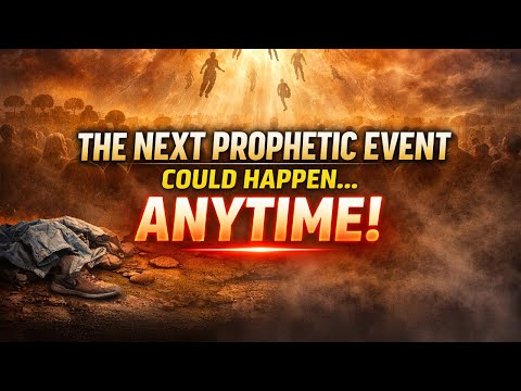 The Next Prophetic Event Could Happen Anytime | James De Young | Prophecy Watchers