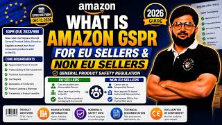What is Amazon GPSR? Complete Guide for EU & Non-EU Sellers (2026)
