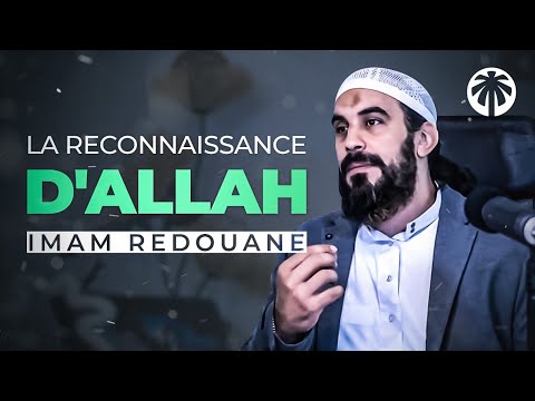 La reconnaissance d'ALLAH - Imam Redouane