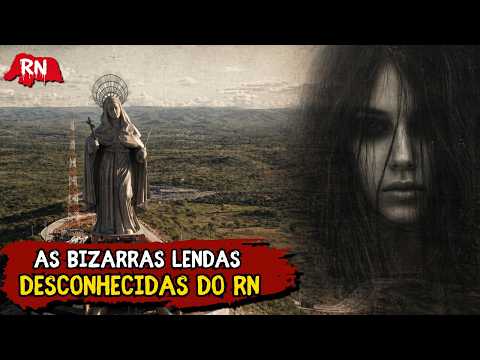 7 Lendas Urbanas do Rio Grande do Norte (RN) que Você Precisa Conhecer