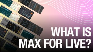 Video thumbnail for What Is Max For Live? by Attack Magazine