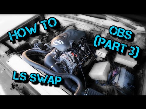 How to LS swap 95 Chevy OBS (PART 3)