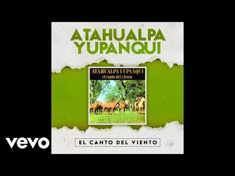 Atahualpa Yupanqui - La Humilde (Official Audio)