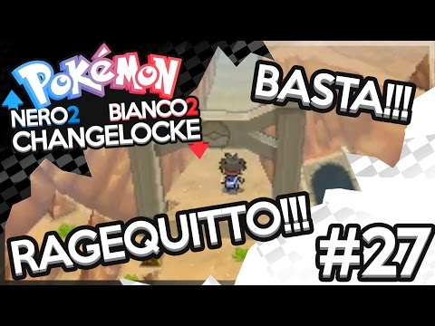 4 MORTI IN UN EPISODIO! BASTA!!! | POKEMON NERO 2 BIANCO 2 CHANGELOCKE #27 w/FROZ3N | [ITA]