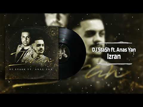 DJ Sta$h ft Anas Yan - lzran