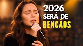 2026 Será um Ano de Bênçãos e Milagres | Louvor de Ano Novo para Começar com Fé