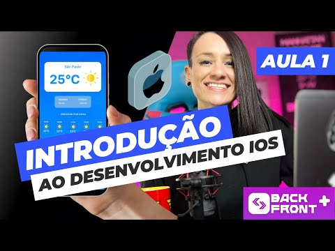 Desenvolvendo um Aplicativo do Tempo AULA 01 Curso de introdução ao desenvolvimento iOS
