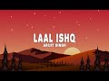 Sanjay Leela Bhansali Arijit Singh Laal Ishq Lyrics