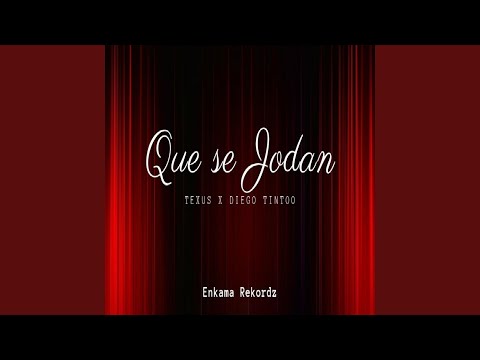 Que Se Jodan (feat. Diego Tintoo)