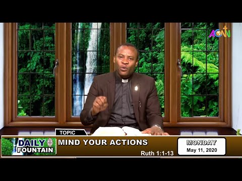 DAILY FOUNTAIN DEVOTIONAL OF MAY 11, 2020 - THE REV'D CANON NELSON T. AKINWANDE