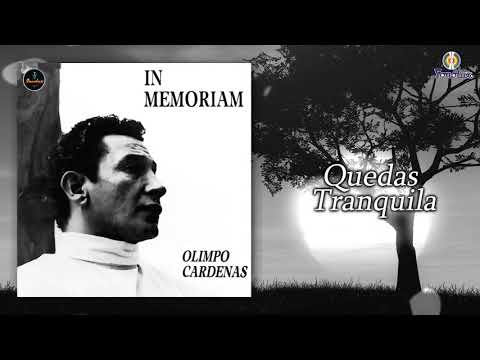 Quedas Tranquila – Olimpo Cardenas - Remasterizado  | Bolero