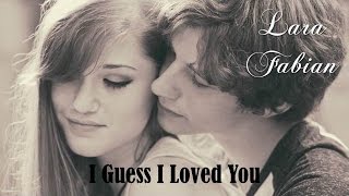 I Guess I Loved You Lara Fabian (TRADUÇÃO) HD (Lyrics Video)