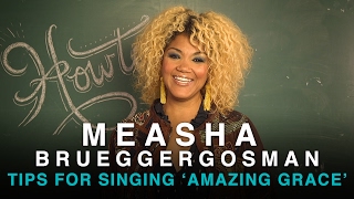 Tips for Singing 'Amazing Grace' with Measha Brueggergosman