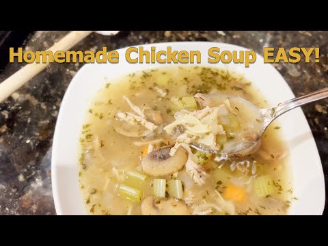 Delicious Homemade Chicken Soup EASY And Cheap For Family Meals