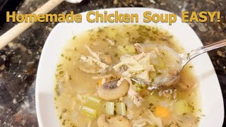 Delicious Homemade Chicken Soup EASY And Cheap For Family Meals
