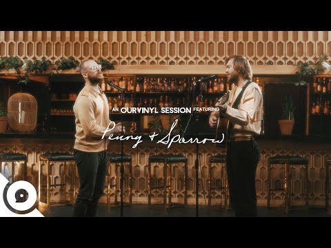 Penny & Sparrow - Gumshoe | OurVinyl Sessions