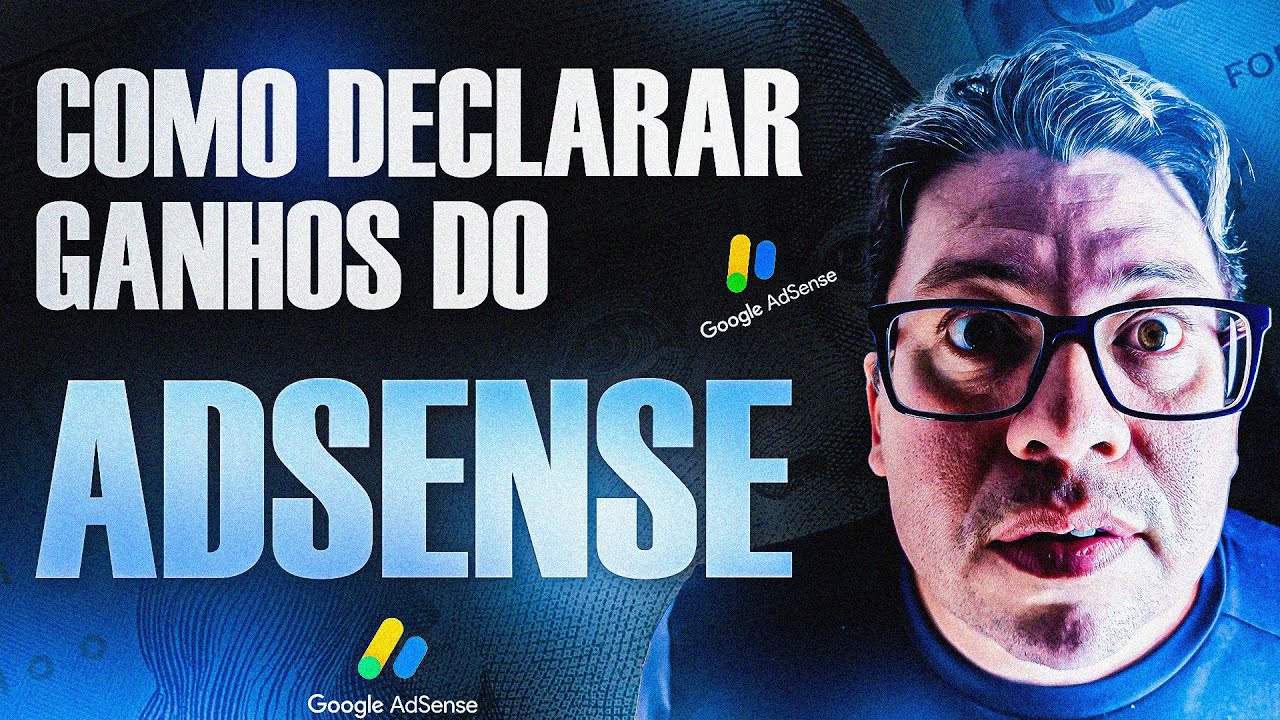 COMO DECLARAR GANHOS DO ADSENSE?