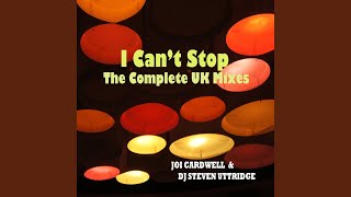 I CAN'T STOP (DJ STEVEN UTTRIDGE &amp; Ben wicks original)