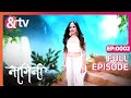 Shivani अपने Adishesh को ढूंढने निकली Nagini Full Ep 2 3 Oct 21 Sh