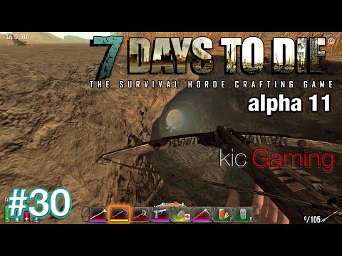 Let's Play 7 Days to Die alpha 11 Ep 30 - Magnum PI - 7DTD gameplay (60fps)