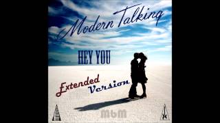 Modern Talking - Hey You Extended Version ( mixed by Manaev )