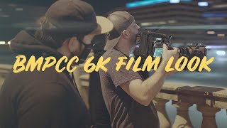 BMPCC 6K Film Look