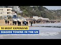 10 Most Expensive Seaside Towns In The UK
