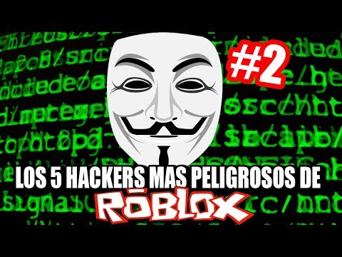 Falsos Hackers Xx Andresxx Smotret Onlajn Na Hah Life - los 5 hackers mas peligrosos de roblox parte 2