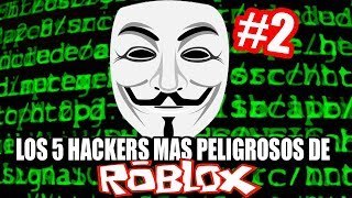 Descargar Mp3 De Los Hackers Mas Peligrosos De Roblox Gratis - the 5 most dangerous hackers of roblox part 2