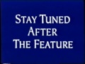Stay Tuned After The Feature For Another Great Preview Feature Presentation