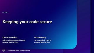 AWS re:Inforce 2024 - Keeping your code secure (APS401)
