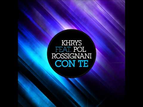 KHRYS feat.Pol Rossignani - Con Te