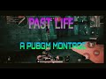 PAST LIFE-(Trevor Daniel, Selena Gomez) | PUBGM MONTAGE| PAST LIFE-(Trevor Daniel, Selena Gomez) | PUBGM MONTAGE|