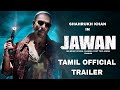 Jawan Official Trailer Tamil | Shah Rukh Khan | Sri Music | Atlee | Nayanthara | Deepika | Anirudh |