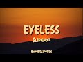 Slipknot Eyeless Lyrics Video