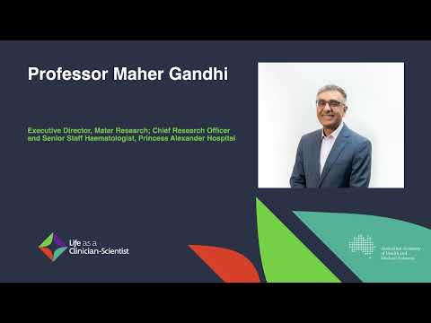 Professor Maher Gandhi: my life as a clinican-scientist