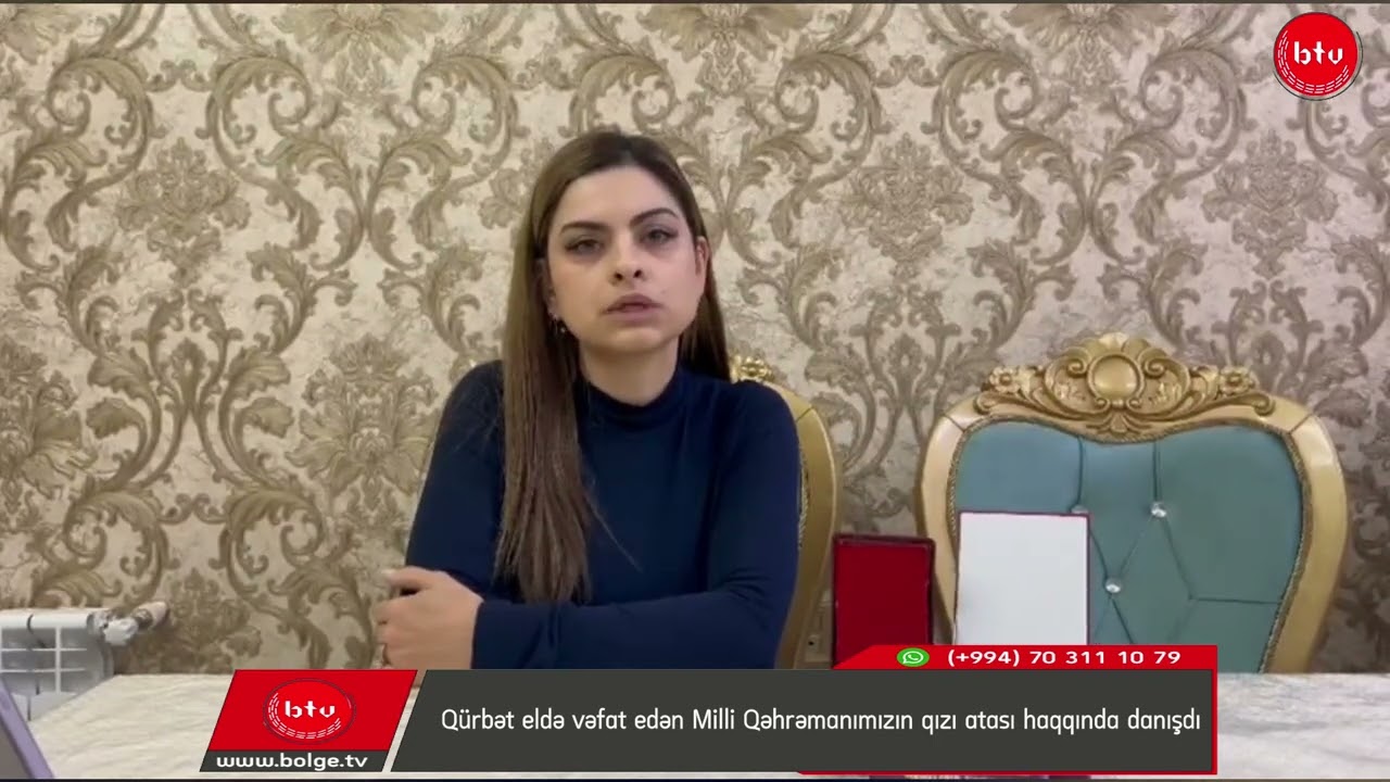 Qürbət eldə vəfat edən Milli Qəhrəmanımızın qızı atası haqqında danışdı