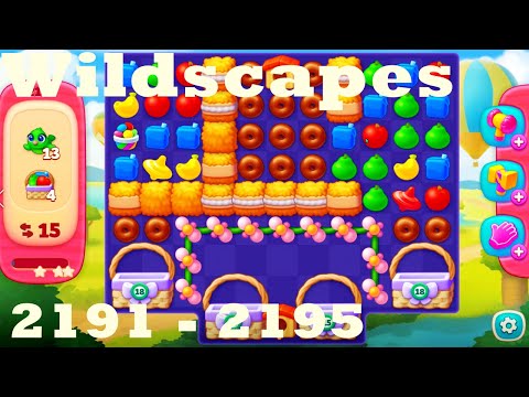 Wildscapes Level 2191 - 2195 HD Walkthrough | 3 - match game | gameplay | android | ios | pc | app