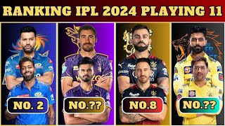 Best Playing 11 for IPL 2024 (RANKING 10-1) 🔥| Top 10 Strongest Team | KKR | MI | CSK | RCB | SRH