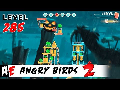 Angry Birds 2 LEVEL 285 / Злые птицы 2 УРОВЕНЬ 285