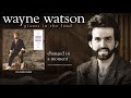 Wayne Watson - Changed In A Moment
