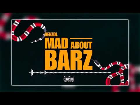 DenzdL - Mad About Barz