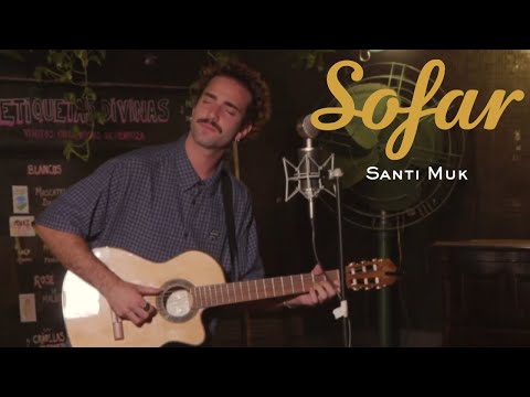 Santi Muk - Termas | Sofar Buenos Aires