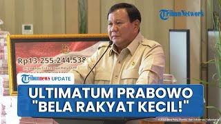 Prabowo Tegas Peringatkan Pejabat Zalim: Ada Apa? Rakyat Sekarang Bisa Lapor Langsung ke Saya