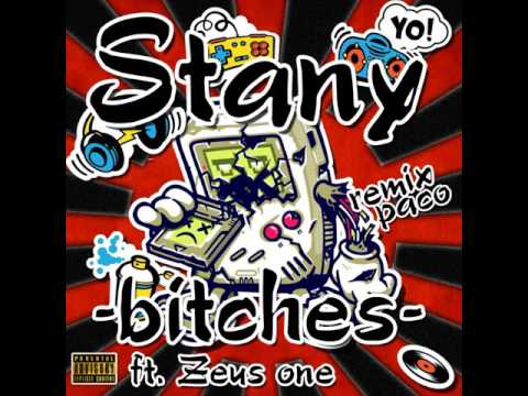 Stany ft Zeus one - Bitches  "remix Paco"